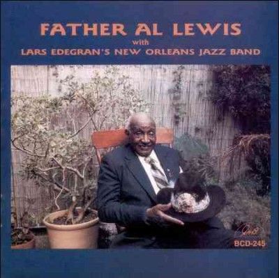 Father Al Lewis - With Lars Edegrans New Orleans Jazz B (CD)