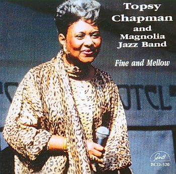 Topsy Chapman Magnol - Fine And Mellow (CD)
