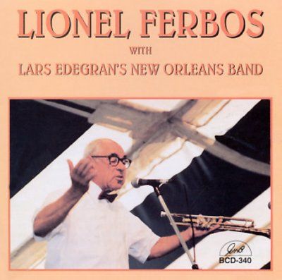 Lionel Ferbos - Lionel Ferbos With Lars Edegran's New (CD)