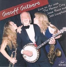 G/lindfield Gilbert - Live To Air With The Harbor City Jazz (CD)