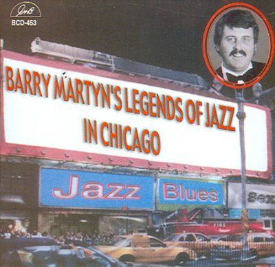 Barry Martyn - Barry Martyn's Legends Of Jazz In Chi (CD)