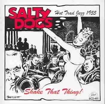 Salty Dogs - Shake That Thing (CD)
