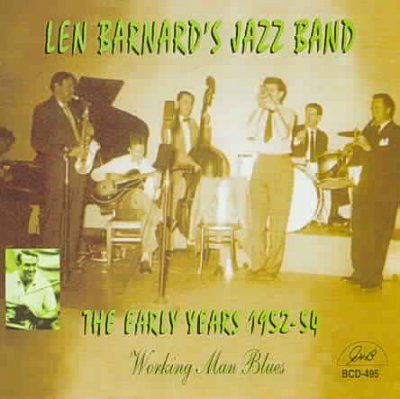 Len Barnard - Early Years 1952 - 54 Working Man Bl (CD)