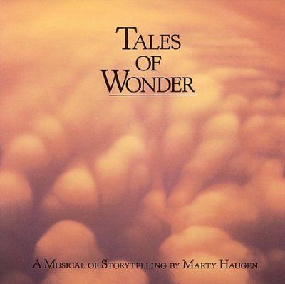Marty Haugen - Tales Of Wonder: Musical Storytelling (CD)