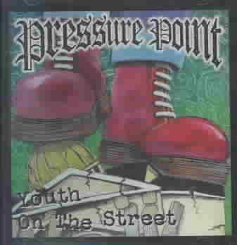 Pressure Point - Youth On The Street (CD)