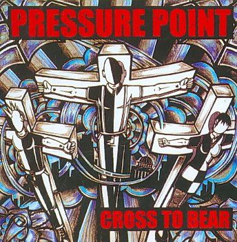 Pressure Point - Cross To Bear (CD)