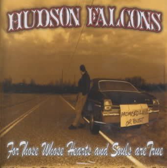 Hudson Falcons - For Those Whose Hearts And Souls Are (CD)