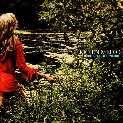 Rio En Medio - Bride Of Dynamite (CD)