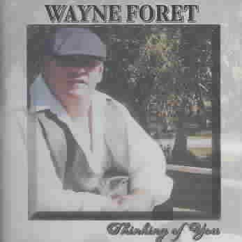 Wayne Foret - Thinking Of You (CD)