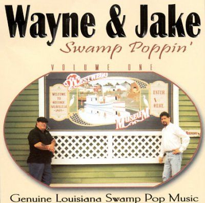 Wayne &amp; Jake - Swamp Poppin (CD)