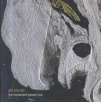 Jett Brando - Movement Toward You (CD)