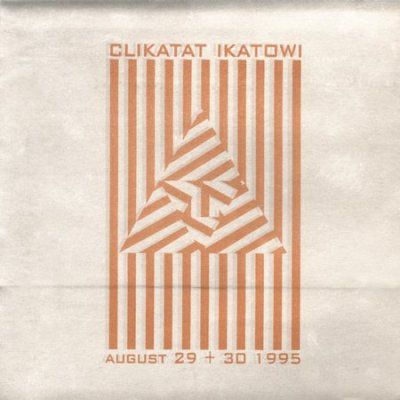 Clikatat Ikatowi - Live August 29 - 30 1995 (CD)