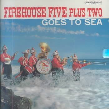 Firehouse Five +2 - Goes To Sea (CD)