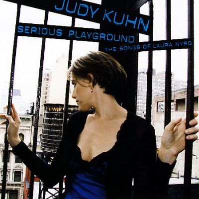 Judy Kuhn - Serious Playground: Songs Of Laura Nyr (CD)