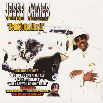 Jesse James - Its Not So Bad After All (CD)