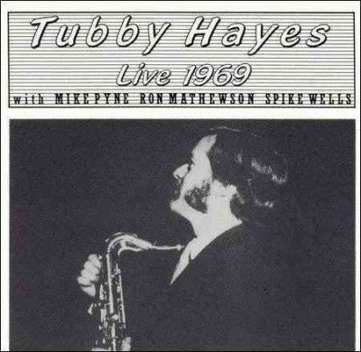Tubby Hayes - Live 1969 (CD)