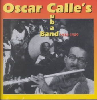 Oscar Calle - Oscar Calle 1932 - 39 (CD)