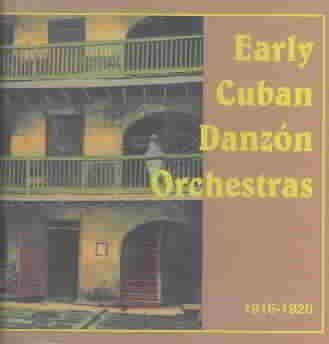 Early Cuban Danzon Orchestras 1916-20 - (Import CD)