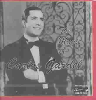 Carlos Gardel - Magic Of Carlos Gardel (CD)