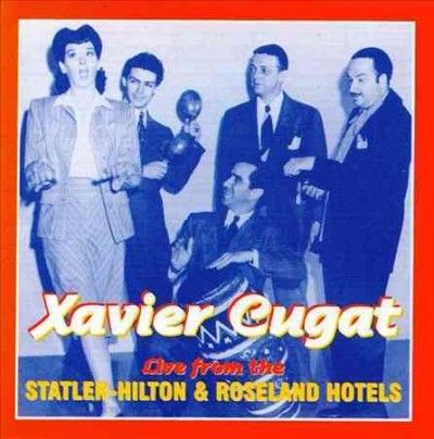 Xavier Cugat - Live From The Statler Hilton (CD)