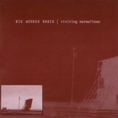 Big Wooden Radio - Visiting Normal Town (CD)