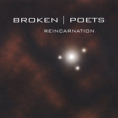 Broken Poets - Reincarnation (CD)