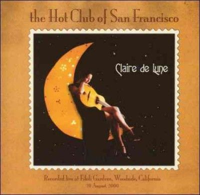 Hot Club Of San Fran - Claire De Lune (CD)