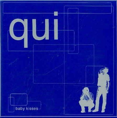 Qui - Baby Kisses (CD)