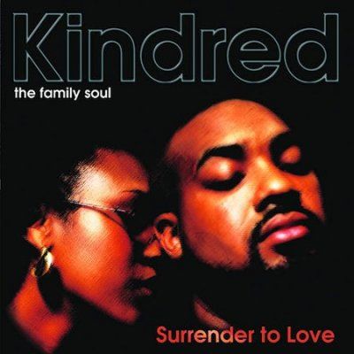 Kindred The Family S - Surrender To Love (CD)