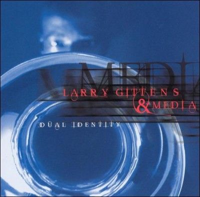 Larry Gittens - Dual Identity (CD)
