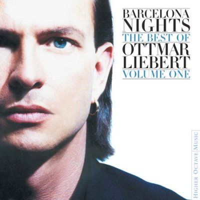 Ottmar Liebert - Barcelona Nights - Best Of Vol. 01 (CD)