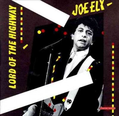 Joe Ely - Lord Of The Highway (CD)