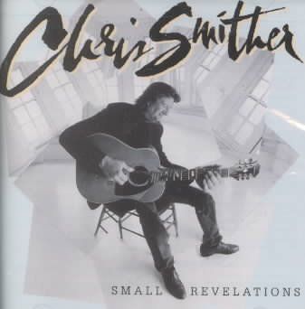 Chris Smither - Small Revelations (CD)