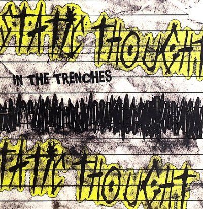 Static Thought - In The Trenches (CD)