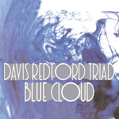 Davis Redford Triad - Blue Cloud (CD)