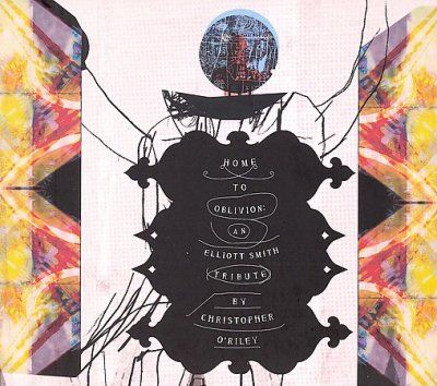 Christopher O'riley - Home To Oblivion: Elliot Smith Tri (CD)