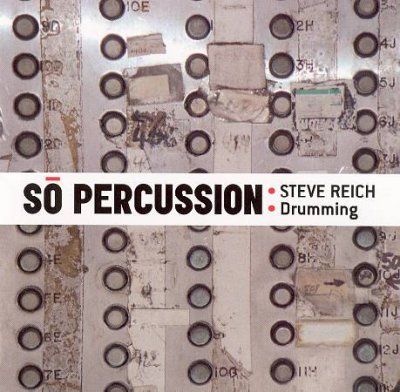 So Percussion - Reich: Drumming (CD)