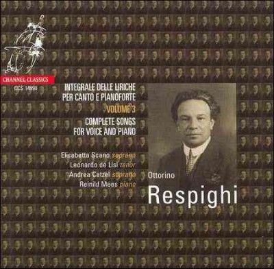 Elisabetta Scano - Respighi: Songs Complete Vol 3 (CD)