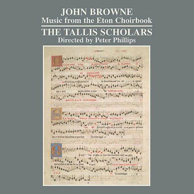 Tallis Scholars - Browne: Music From The Eton Choirbook (CD)