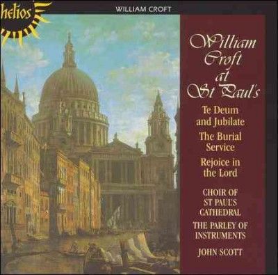 Choir Of St. Paul's - Croft: Te Deum &amp; Jubilate Burial Ser (CD)