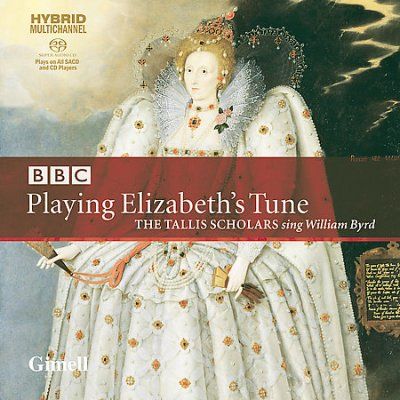 Tallis Scholars - Byrd: Playing Elizabeth's Tune (CD)