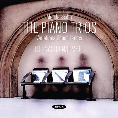 Nash Ensemble - Mendelssohn: Piano Trios (CD)
