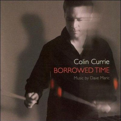 Colin Currie - Borrowed Time (CD)
