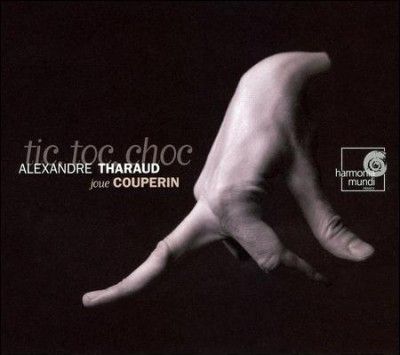 Alexandre Tharaud - Couperin: Tic Toc Choc (CD)