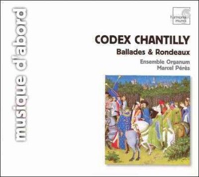 Ensemble Organum - Codex Chantilly: Ballades &amp; Rondeaux (CD)