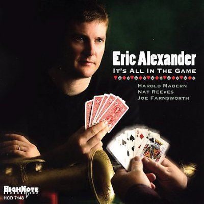 Eric Alexander - It's All In The Game (CD)