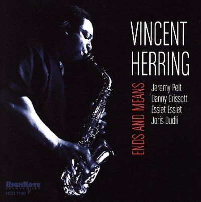 Vincent Herring - Ends And Means (CD)