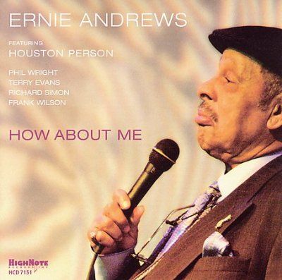 Ernie Andrews - How About Me (CD)