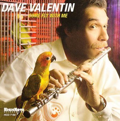 Dave Valentin - Come Fly With Me (CD)