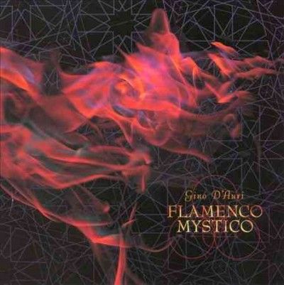 Gino D'auri - Flamenco Mystico (CD)